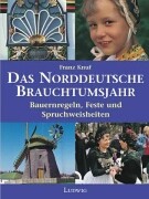 Das Norddeutsche Brauchtumsjahr