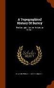 A Topographical History of Surrey: The Geological Section by Gedeon Mantell