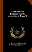 The History of England from the Accession of James II