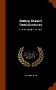 Bishop Chase's Reminiscences: An Autobiography, Volume 1