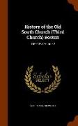 History of the Old South Church (Third Church) Boston: 1669-1884, Volume 2