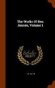 The Works Of Ben Jonson, Volume 1