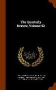 The Quarterly Review, Volume 52