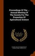 Proceedings Of The ... Annual Meeting Of The Society For The Promotion Of Agricultural Science