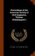Proceedings of the American Society of Civil Engineers, Volume 29, part 1