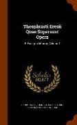 Theophrasti Eresii Quae Supersunt Opera: Et Excerpta Librorum, Volume 4