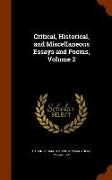 Critical, Historical, and Miscellaneous Essays and Poems, Volume 2