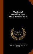 The Gospel According To St. Mark, Volumes 30-31