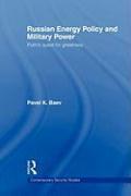 Russian Energy Policy and Military Power