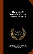 University Of Pennsylvania Law Review, Volume 2