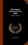 The People's Dictionary of the Bible: Aaron-Guestchamber