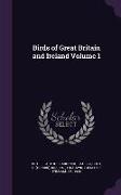Birds of Great Britain and Ireland Volume 1