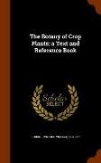 The Botany of Crop Plants, a Text and Reference Book