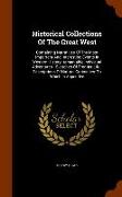 Historical Collections Of The Great West: Containing Narratives Of The Most Important And Interesting Events In Western History -remarkable Individual