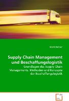 Supply Chain Management und Beschaffungslogistik