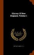 History Of New England, Volume 1