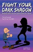 Fight Your Dark Shadow: Managing Depression with Cognitive Behaviour Therapy