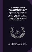 An Historical Review of Pennsylvania, From its Origin. Embracing, Among Other Subjects, the Various Points of Controversy Which Have Arisen, From Time