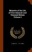 Memoirs of the Life of Vice-Admiral Lord Viscount Nelson Volume 2