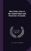 New Dollar Atlas of the United States and Dominion of Canada