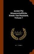 Archiv Für Wissenschaftliche Kunde Von Russland, Volume 7