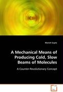 A Mechanical Means of Producing Cold, Slow Beams ofMolecules
