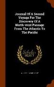 Journal Of A Second Voyage For The Discovery Of A North-west Passage From The Atlantic To The Pacific