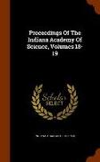 Proceedings Of The Indiana Academy Of Science, Volumes 18-19