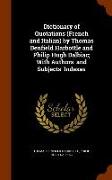 Dictionary of Quotations (French and Italian) by Thomas Benfield Harbottle and Philip Hugh Dalbiac, With Authors' and Subjects' Indexes