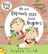 Charlie and Lola: We Are Extremely Very Good Recyclers