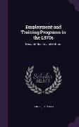 Employment and Training Programs in the L970s: Research Results and Methods