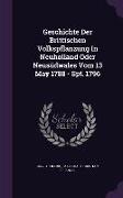 Geschichte Der Brittischen Volkspflanzung In Neuholland Oder Neusüdwales Vom 13 May 1788 - Spt. 1796