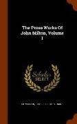 The Prose Works of John Milton, Volume 1