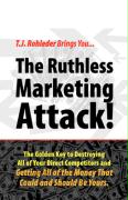 The Ruthless Marketing Attack!
