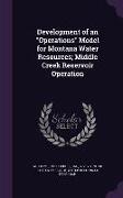 Development of an Operations Model for Montana Water Resources, Middle Creek Reservoir Operation