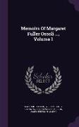 Memoirs of Margaret Fuller Ossoli ..., Volume 1