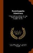 Encyclopædia Americana: A Popular Dictionary Of Arts, Sciences, Literature, History, Politics And Biography, Volume 5