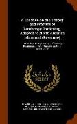 A Treatise on the Theory and Practice of Landscape Gardening, Adapted to North America [Electronic Resource]: With a View to Improvement of Country Re