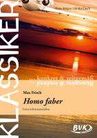 Klassiker konkret und zeitgemäß - Max Frisch: "Homo Faber"