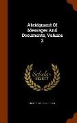 Abridgment of Messages and Documents, Volume 2