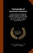 Cyclopaedia of American Literature: Embracing Personal and Critical Notices of Authors, and Selections From Their Writings. From the Earliest Period t