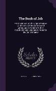 The Book of Job: A Translation from the Original Hebrew on the Basis of the Common and Earlier English Versions with an Introduction an