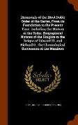 Memorials of the Most Noble Order of the Garter, From its Foundation to the Present Time. Including the History of the Order, Biographical Notices of