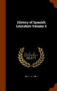 History of Spanish Literature Volume 3
