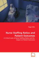 Nurse Staffing Ratios and Patient Outcomes