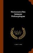 Dictionnaire Des Sciences Philosophiques