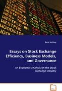 Essays on Stock Exchange Efficiency, Business Models, and Governance