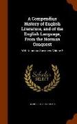 A Compendius History of English Literature, and of the English Language, from the Norman Conquest: With Numerous Specimens Volume 2