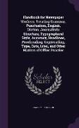 Handbook for Newspaper Workers, Treating Grammar, Punctuation, English, Diction, Journalistic Structure, Typographical Style, Accuracy, Headlines, Pro