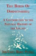 The Birds of Dorsetshire, A Contribution to the Natural History of the County